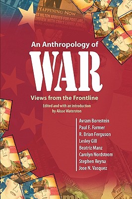 An Anthropology of War: Views from the Frontline (Paperback)