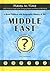 A Brief Political and Geographic History of the Middle East: Where Are Persia, Babylon, and the Ottoman Empire? (Places in Time/a Kid's Historic Guide to the Changing Names & Places of the World)