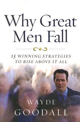 Why Great Men Fall (Paperback)