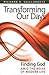 Transforming Our Days: Find...