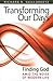 Transforming Our Days by Richard R. Gaillardetz
