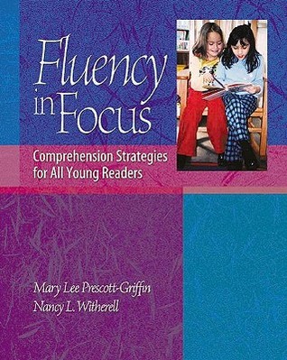 Fluency in Focus: Comprehension Strategies for All Young Readers (Paperback)