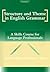 Structure and Theme in English Grammar: A Skills Course for Language Professionals