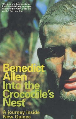 Into the crocodile's nest: a journey inside New Guinea (Paperback)