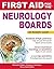 First Aid for the Neurology Boards (FIRST AID Specialty Boards)