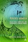 Perverse Midrash: Oscar Wilde, André Gide, and Censorship of Biblical Drama