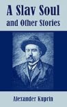 A Slav Soul and Other Stories
