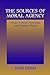 The Sources of Moral Agency by John Deigh
