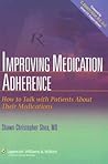 Improving Medication Adherence: How to Talk With Patients About Their Medications