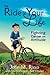 The Ride of Your Life: Fighting Cancer with Attitude