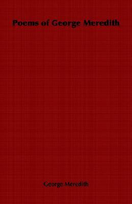 Poems of George Meredith (Paperback)