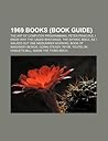 1969 Books (Book Guide): The Art of Computer Programming, Peter Principle, I Know Why the Caged Bird Sings, the Satanic Bible