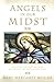 Angels in Our Midst