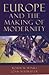 Europe and the Making of Modernity: 1815-1914