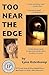 Too Near The Edge by Lynn Osterkamp