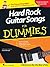 Hard Rock Guitar Songs for Dummies: The Fun and Easy Way to Start Playing Your Favorite Songs Today!