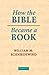 How the Bible Became a Book: The Textualization of Ancient Israel