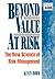 Beyond Value at Risk: The New Science of Risk Management
