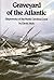 Graveyard of the Atlantic: Shipwrecks of the North