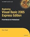 Beginning Visual Basic 2005 Express Edition: From Novice to Professional Beginning Visual Basic 2005 Express Edition: From Novice to Professional
