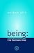 Being by Nathan Gill Being by Nathan Gill