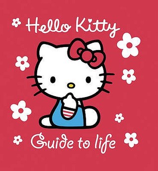 Hello Kitty Guide To Life (Hardcover)