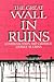 The Great Wall in Ruins by Godwin Chu