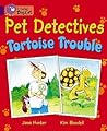 Pet Detectives: Tortoise Trouble: Band 08/Purple (Collins Big Cat)