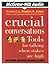Crucial Conversations: Tools for Talking When Stakes Are High