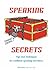 Speaking Secrets: Tips And Techniques For Confident Speaking Anywhere