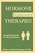 Hormone Replacement Therapies. Astonishing Results for Men & Women: HORMONE REPLACEMENT THERAPIES