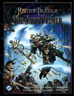 Rogue Trader: The Navis Primer (Hardcover)