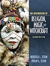 Anthropology of Religion, Magic, and Witchcraft by Rebecca L. Stein Anthropology of Religion, Magic, and Witchcraft by Rebecca L. Stein