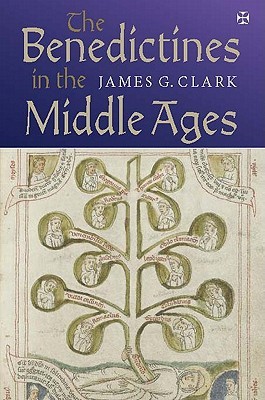 The Benedictines in the Middle Ages (Monastic Orders, 3)