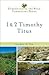 1 & 2 Timothy, Titus (Understanding the Bible Commentary Series)