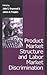 Product Market Structure an...
