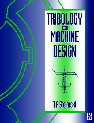 Tribology in Machine Design (Paperback)