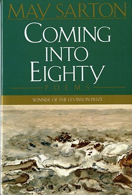 Coming into Eighty: Poems (Paperback)