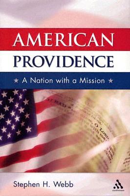 American Providence: A Nation with a Mission (Hardcover)