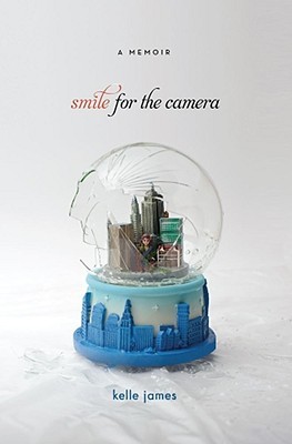Smile for the Camera: A Memoir (Hardcover)