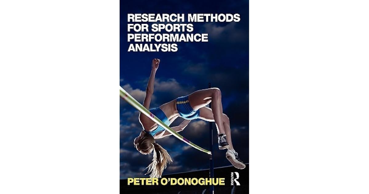 Research Methods for Sports Performance Analysis by Peter O'Donoghue