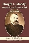 Dwight L. Moody: ...