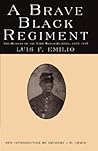 A Brave Black Regiment: The History of the Fifty-Fourth Regiment of Massachusetts Volunteer Infantry 1863-1865