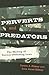 Perverts and Predators: The Making of Sexual Offending Laws (Issues in Crime and Justice)