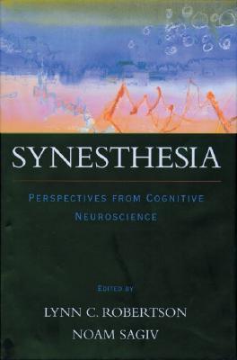 Portada de Synesthesia: Perspectives from Cognitive Neuroscience, de Lynn C. Robertson