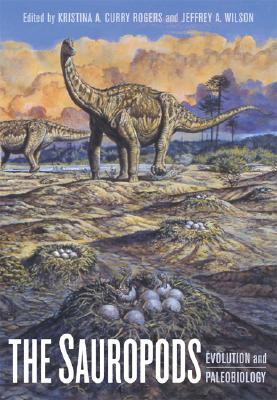 The Sauropods: Evolution and Paleobiology (Hardcover)