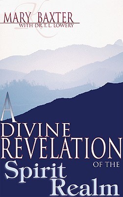 A Divine Revelation of the Spirit Realm (Paperback)