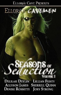 Ellora's Cavemen: Seasons of Seduction I (Paperback)