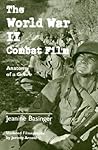 The World War II Combat Film: Anatomy of a Genre The World War II Combat Film: Anatomy of a Genre