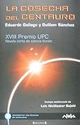 La Cosecha del Centauro